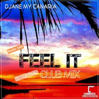 Djane My Canaria - Feel It (Extended Club Mix) (Radio Edit)
