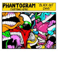 Phantogram, Subtronics - Black Out Days (Subtronics Remix)