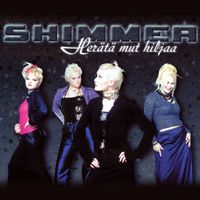Shimmer - Herätä mut hiljaa