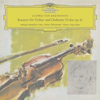 Wolfgang Schneiderhan, Berliner Philharmoniker, Eugen Jochum - Beethoven: Violin Concerto in D Major, Op. 61