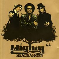 Mighty 44 - Headbanger