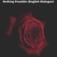 Sukhbir Deol - Nothing Possible (English Dialogue)