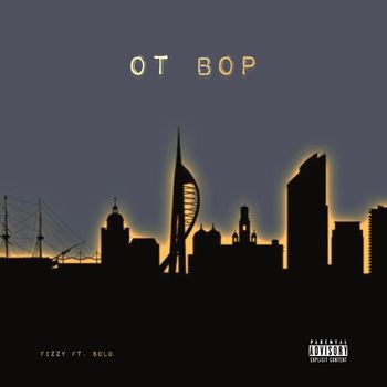 Fizzy - OT BOP (Explicit)