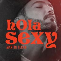 Martín Terán - Hola Sexy
