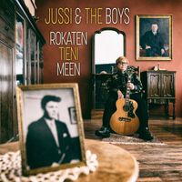 Jussi & The Boys - Rokaten tieni meen