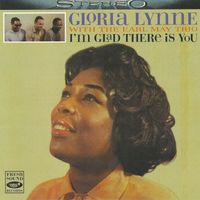 Gloria Lynne - I'm Glad There is You