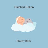 Humbert Bolton - Sleepy Baby