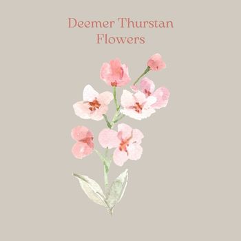 Deemer Thurstan - Flowers
