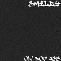 Smiley - Ol' dog Ass (Explicit)