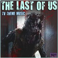 TV Themes - The Last Of Us- TV Theme Music