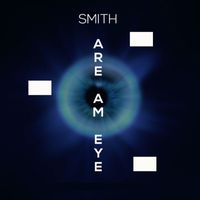 Smith - Are Am Eye