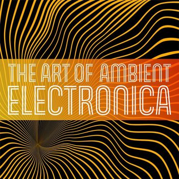 Various Artists - The Art of Ambient Electronica