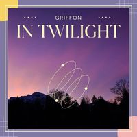Griffon - In Twilight