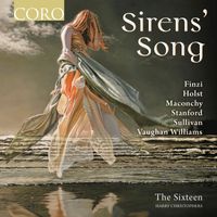 The Sixteen - Sirens' Song