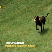 Steve Marino - Got You (In My World Now)