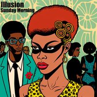 Illusion - Sunday Morning