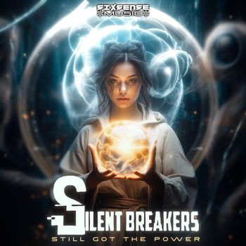 SilentBreakers - Still Got The Power