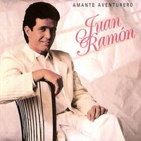 Juan Ramón - Amante Aventurero