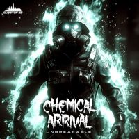 Chemical Arrival - Unbreakable