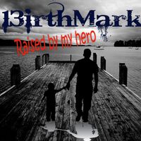 13irthmark - Raised by My Hero