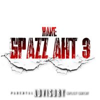 Kane - Spazz Aht 3 (Explicit)
