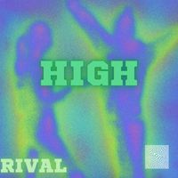 Rival - High