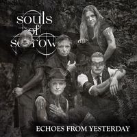 Souls of Sorrow - Echoes from Yesterday