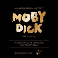 Dimitris Papadimitriou - Moby Dick: The Musical
