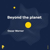 Oscar Werner - Beyond the planet