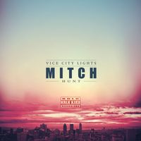 Mitch Hunt - Vice City Lights