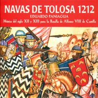 Eduardo Paniagua - Navas de Tolosa 1212. Música del Siglo Xll y Xlll para la Batalla de Alfonso Vlll de Castilla