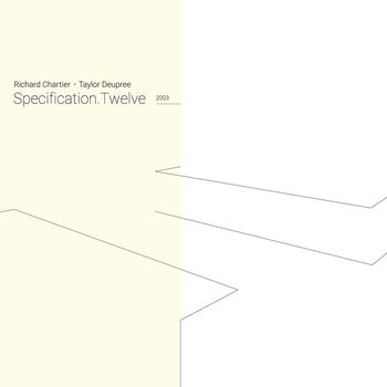 Richard Chartier, Taylor Deupree - Specification.Twelve