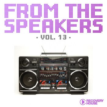 Various Artists - From the Speakers, Vol. 13 (Explicit)