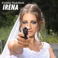 IRENA - Zashto Malchish