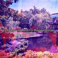 Zen Meditation and Natural White Noise and New Age Deep Massage - 33 Background Auras For Massage Therapy