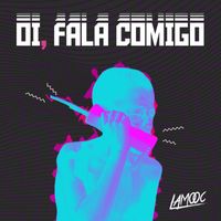 Lamooc - Oi, Fala Comigo