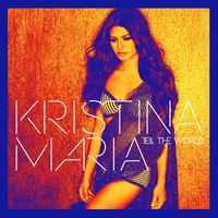 Kristina Maria - Tell the World