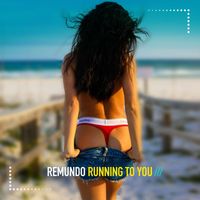 Remundo - Running to You
