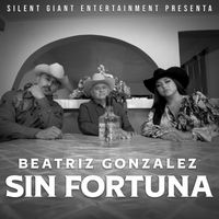 Beatriz Gonzalez - Sin Fortuna