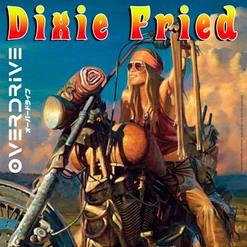 Overdrive - Dixie Fried