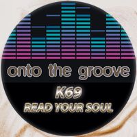 K69 - Read Your Soul