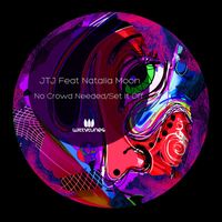 JTJ - No Crowd Needed / Set It Off