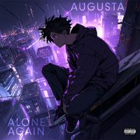 Augusta - alone again (Explicit)