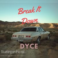 Dyce - Break It Down