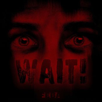 FEBA - WAIT!