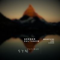 Gregor Sultanow - Mountains And Lakes