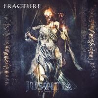 Fracture - Justitia