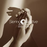Sienna Collective - Echoes (donkeyt Remix)