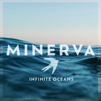 Minerva - Infinite Oceans