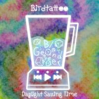 Birdtattoo - Daylight Saving Time